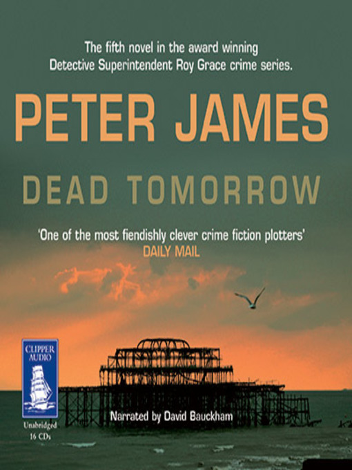 Title details for Dead Tomorrow by Peter James - Available